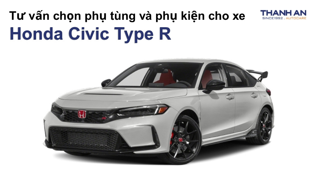 Phụ tùng và phụ kiện xe Honda Civic Type R