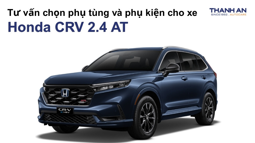 Phụ tùng và phụ kiện xe Honda CRV 2.4 AT