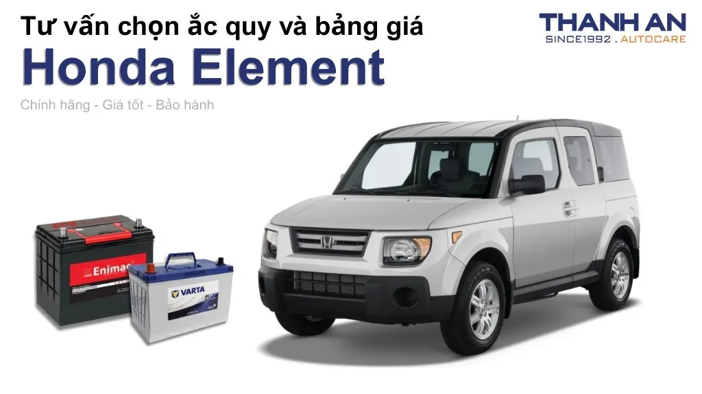 Bình ắc quy xe Honda Element loại nào tốt? Bảng giá mới nhất