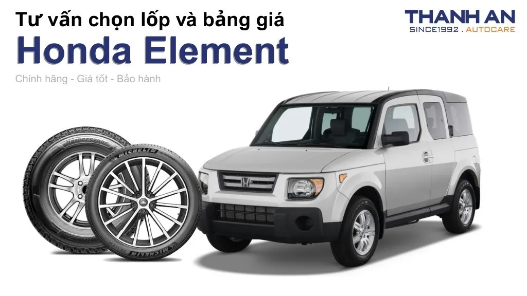 Lốp xe Honda Element giá bao nhiêu? Sử dụng các kích thước nào?