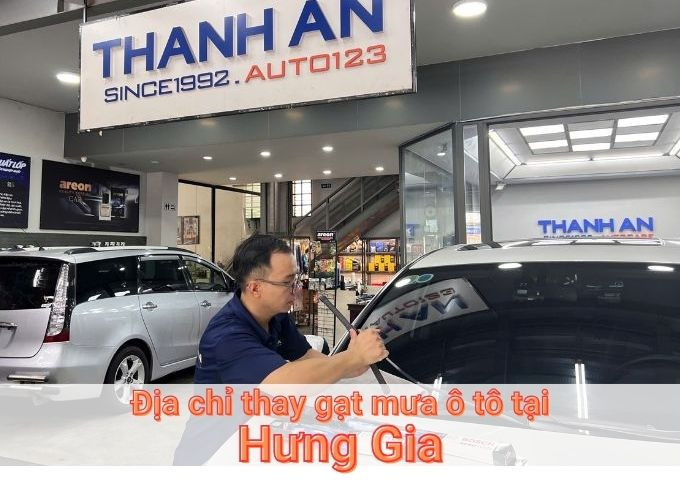 Top 7+ địa chỉ thay gạt mưa ô tô uy tín tại Hưng Gia TPHCM