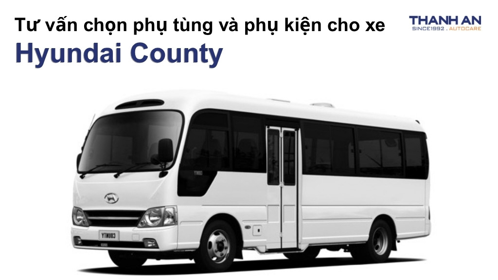 Phụ tùng và phụ kiện xe Hyundai County