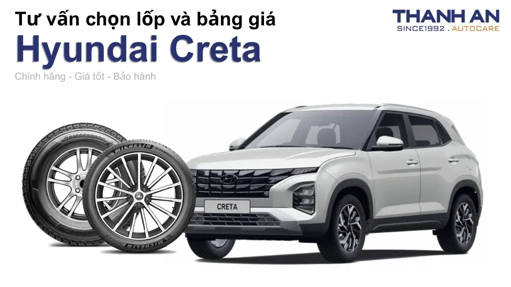 Lốp xe Hyundai Creta giá bao nhiêu? Sử dụng các kích thước nào?