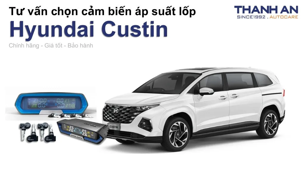 Cảm biến áp suất lốp xe Hyundai Custin loại nào tốt? Bảng giá mới nhất