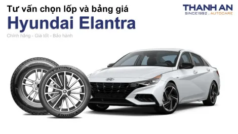 hyundai-elantra-nen-thay-lop-gi-chi-phi-bao-nhieu