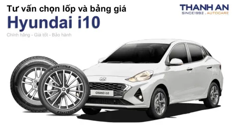 hyundai-i10-nen-thay-lop-gi-chi-phi-bao-nhieu