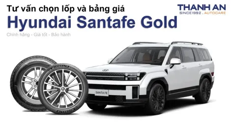 hyundai-santafe-gold-nen-thay-lop-gi-chi-phi-bao-nhieu