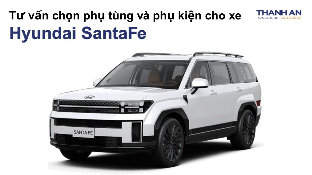 Phụ tùng và phụ kiện xe Hyundai Santafe