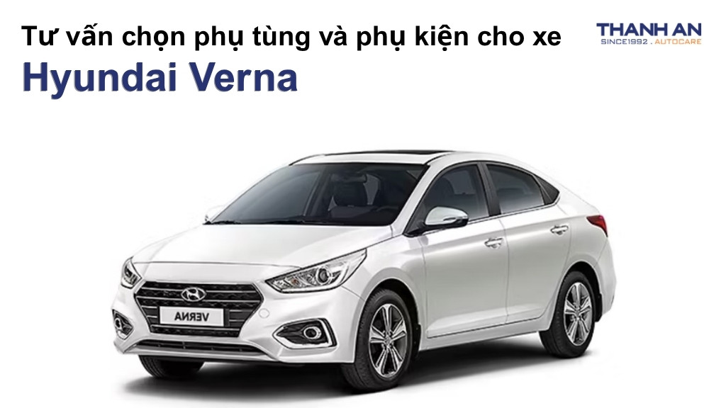 Phụ tùng và phụ kiện xe Hyundai Verna