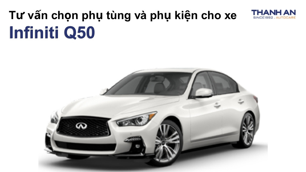 Phụ tùng và phụ kiện xe Infiniti Q50