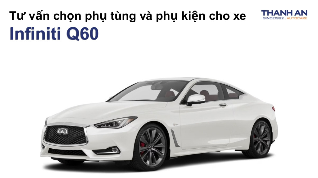 Phụ tùng và phụ kiện xe Infiniti Q60