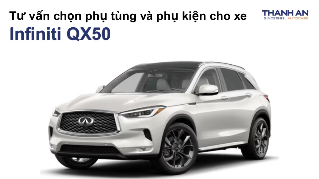 Phụ tùng và phụ kiện xe Infiniti QX50