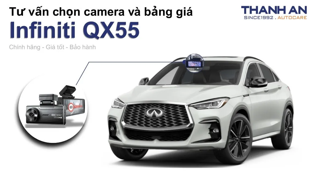 Camera hành trình xe Infiniti QX55 loại nào tốt? Bảng giá mới nhất