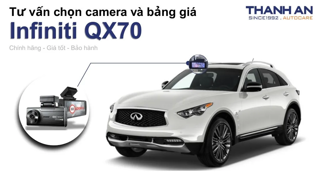 Camera hành trình xe Infiniti QX70 loại nào tốt? Bảng giá mới nhất