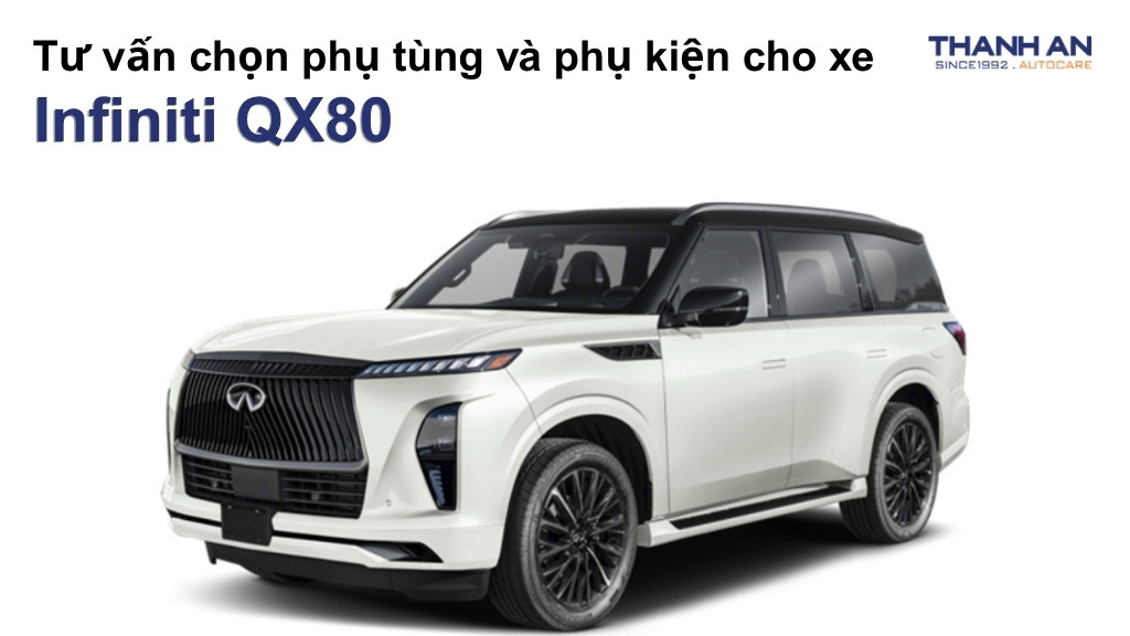 Phụ tùng và phụ kiện xe Infiniti QX80