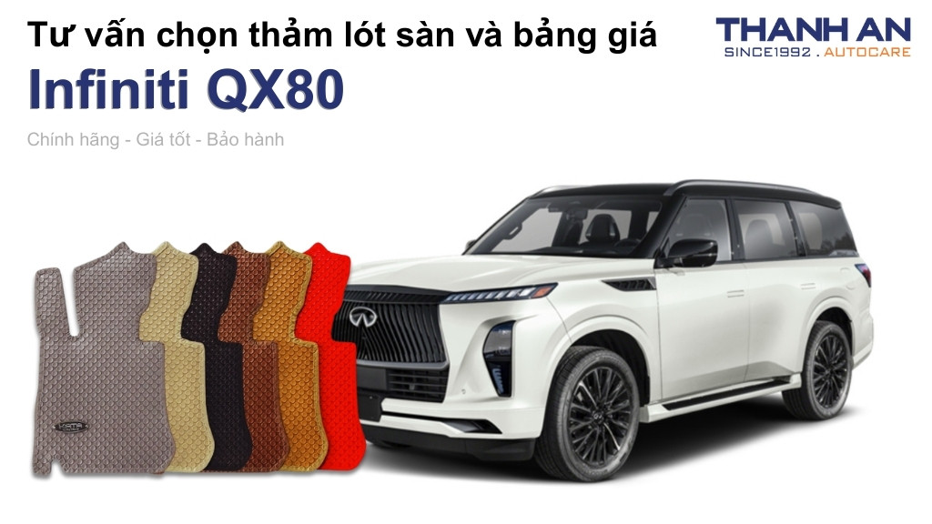 Thảm lót sàn xe Infiniti QX80 loại nào tốt? Bảng giá mới nhất