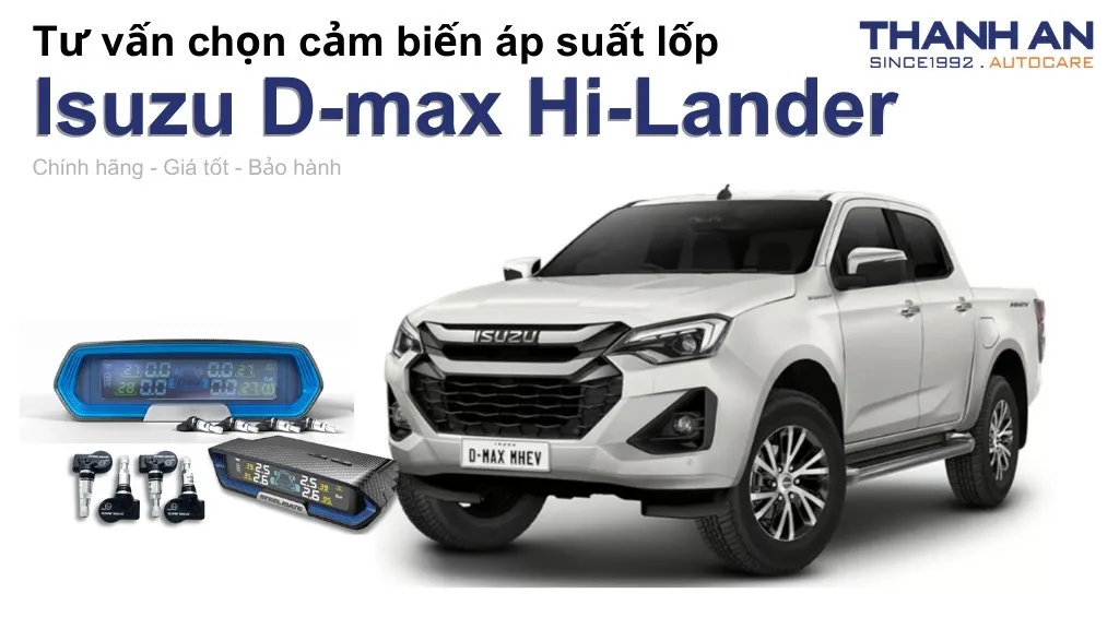 Cảm biến áp suất lốp xe Isuzu D-max Hi-Lander loại nào tốt? Bảng giá mới nhất