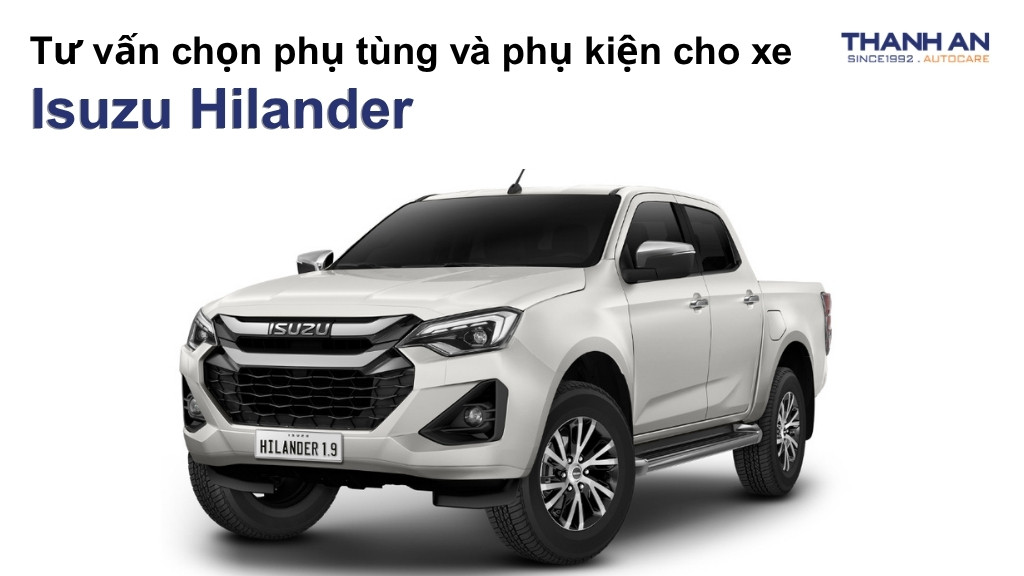 Phụ tùng và phụ kiện xe Isuzu Hilander
