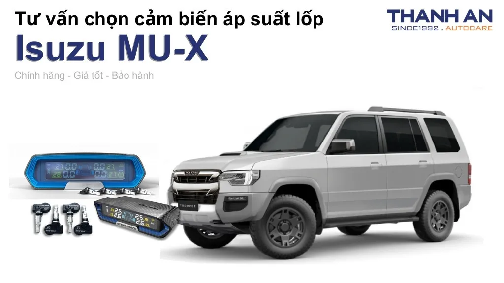 Cảm biến áp suất lốp xe Isuzu MU-X loại nào tốt? Bảng giá mới nhất