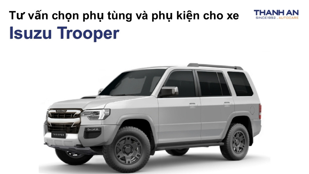 Phụ tùng và phụ kiện xe Isuzu Trooper