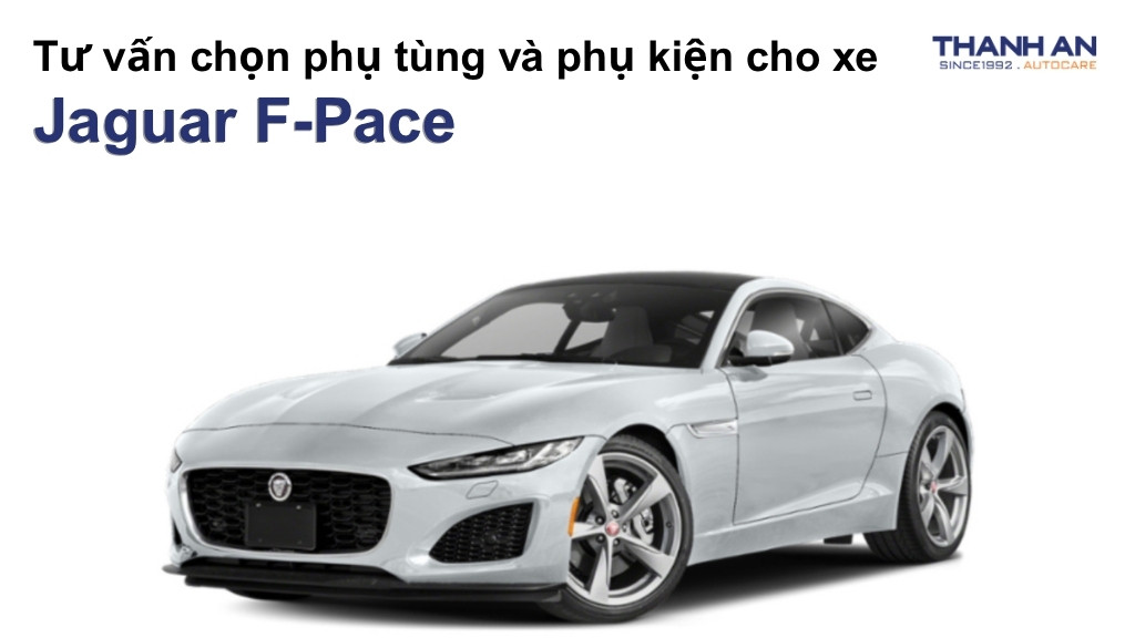 Phụ tùng và phụ kiện xe Jaguar F-Pace