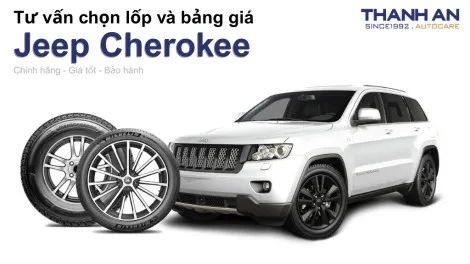 jeep-cherokee-nen-thay-lop-gi-chi-phi-bao-nhieu