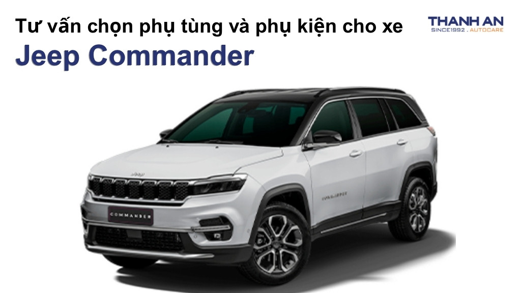 Phụ tùng và phụ kiện xe Jeep Commander