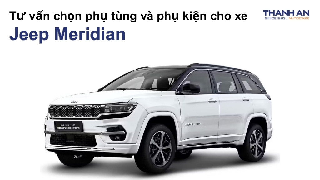 Phụ tùng và phụ kiện xe Jeep Meridian