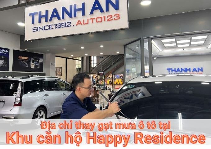 Top 7+ địa chỉ gara thay gạt mưa ô tô uy tín tại Khu căn hộ Happy Residence TPHCM