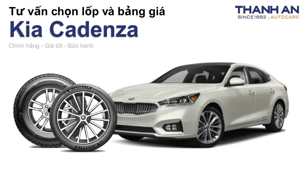 Lốp xe Kia Cadenza giá bao nhiêu? Sử dụng các kích thước nào?