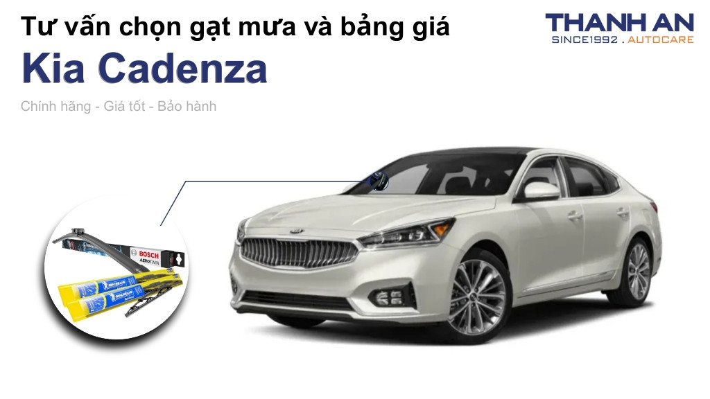 Gạt mưa xe Kia Cadenza loại nào tốt? Bảng giá mới nhất