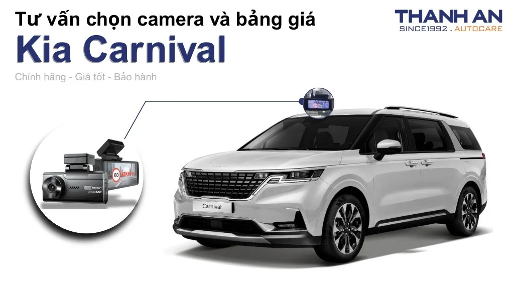 Camera hành trình xe Kia Carnival loại nào tốt? Bảng giá mới nhất