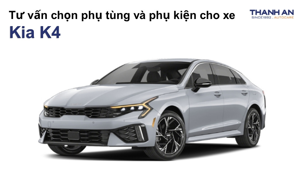 Phụ tùng và phụ kiện xe Kia K4