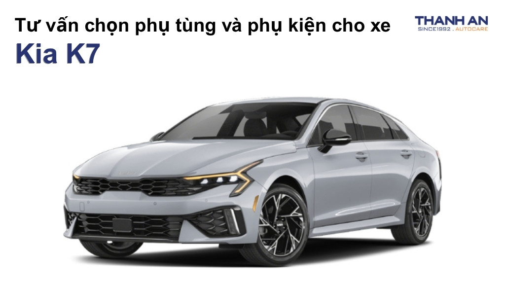 Phụ tùng và phụ kiện xe Kia K7