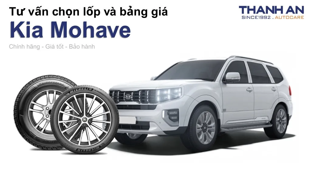 Lốp xe Kia Mohave giá bao nhiêu? Sử dụng các kích thước nào?