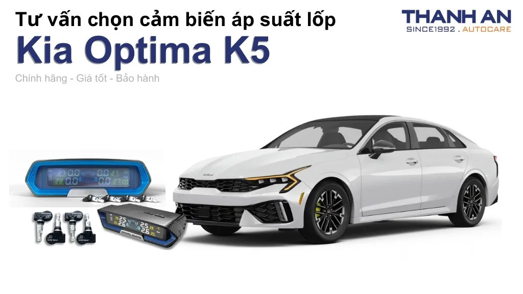 Cảm biến áp suất lốp xe Kia Optima K5 loại nào tốt? Bảng giá mới nhất