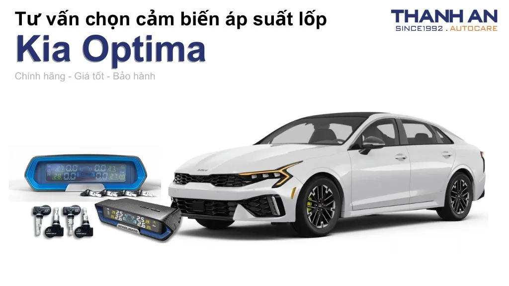 Cảm biến áp suất lốp xe Kia Optima loại nào tốt? Bảng giá mới nhất
