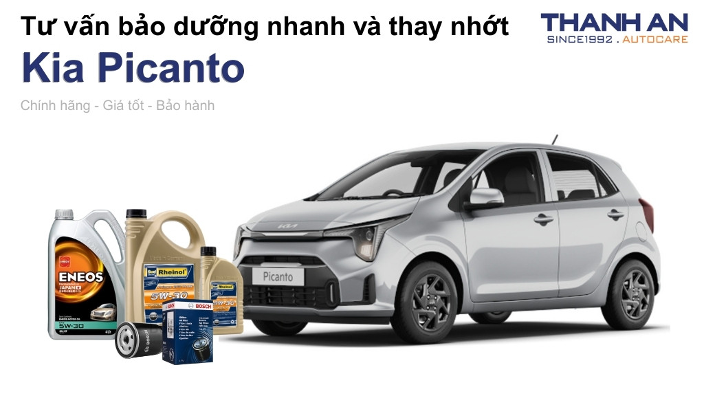 Dầu nhớt xe Kia Picanto loại nào tốt? Bảng giá mới nhất