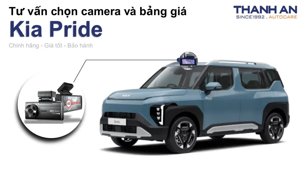 Camera hành trình xe Kia Pride loại nào tốt? Bảng giá mới nhất