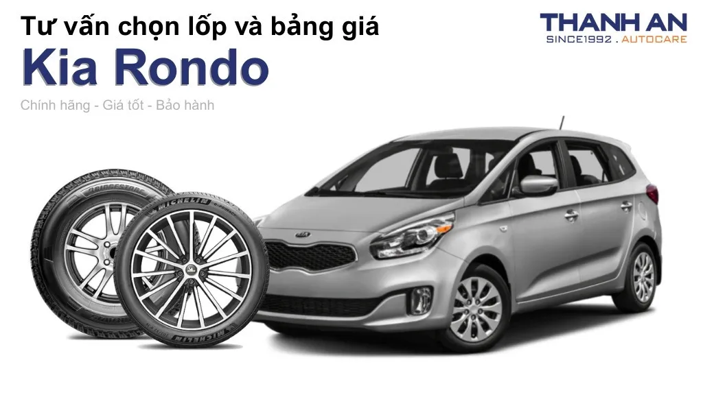 Lốp xe Kia Rondo giá bao nhiêu? Sử dụng các kích thước nào?