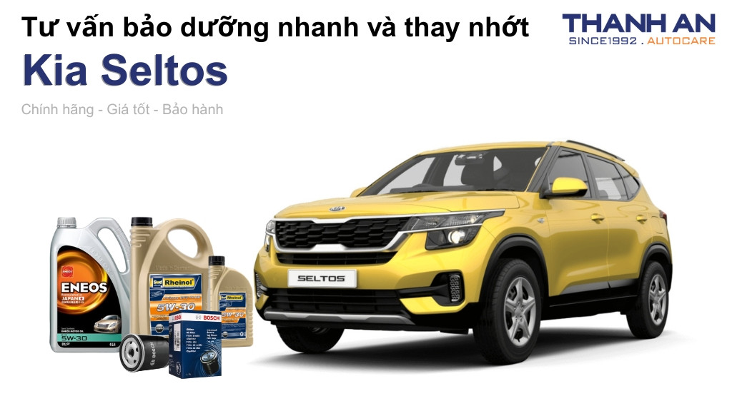 Dầu nhớt xe Kia Seltos loại nào tốt? Bảng giá mới nhất