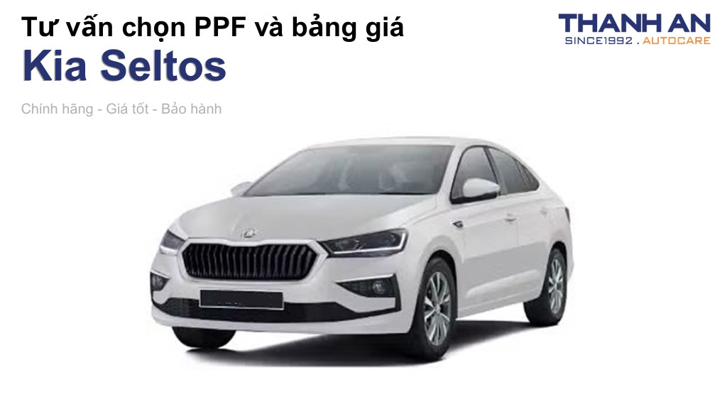 Dán PPF xe Kia Seltos loại nào tốt? Bảng giá mới nhất