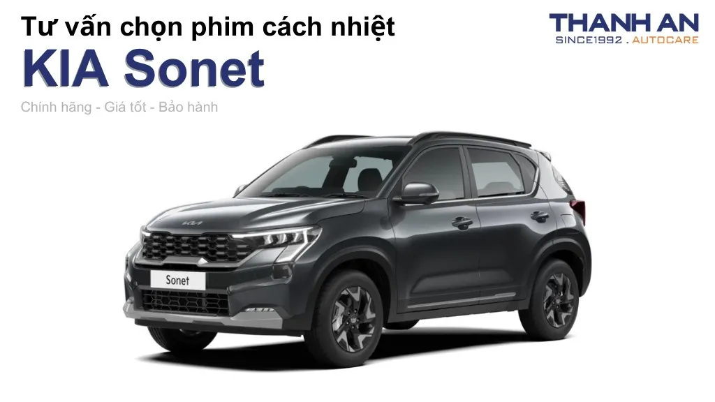 Dán phim cách nhiệt xe KIA Sonet loại nào tốt? Bảng giá mới nhất