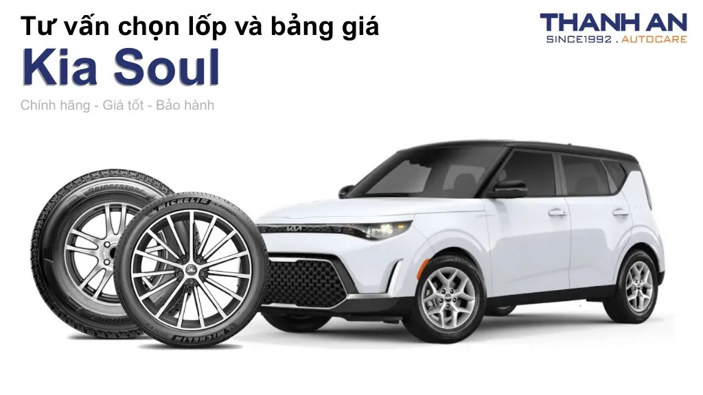 Lốp xe Kia Soul giá bao nhiêu? Sử dụng các kích thước nào?
