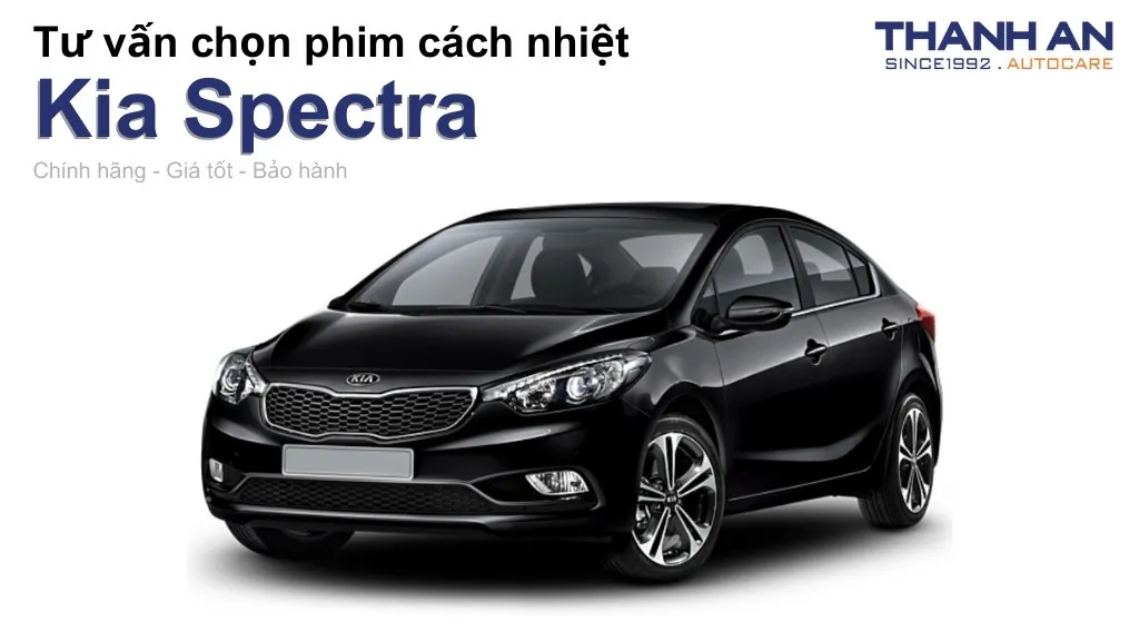 Dán phim cách nhiệt xe Kia Spectra loại nào tốt? Bảng giá mới nhất