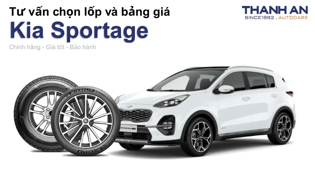 Lốp xe Kia Sportage giá bao nhiêu? Sử dụng các kích thước nào?