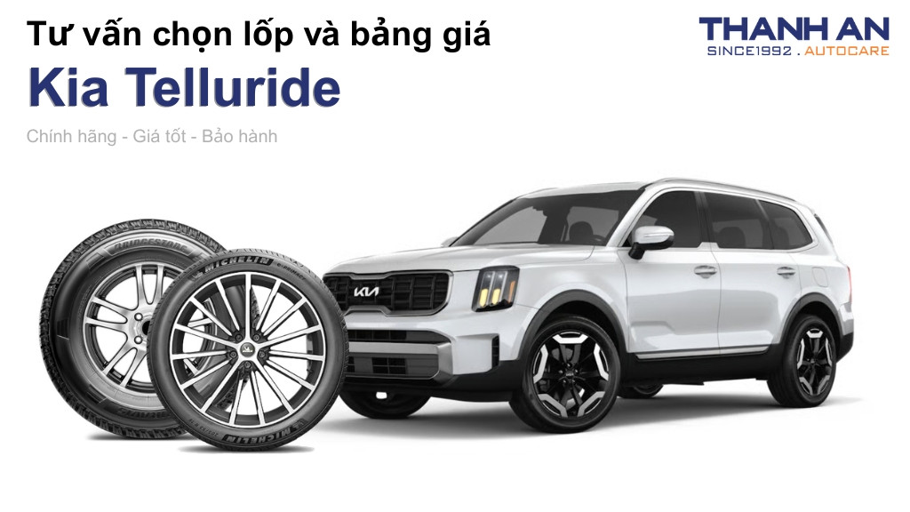 Lốp xe Kia Telluride giá bao nhiêu? Sử dụng các kích thước nào?