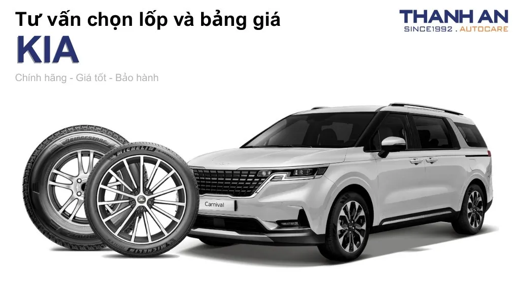 Lốp xe KIA giá bao nhiêu? Sử dụng các kích thước nào?