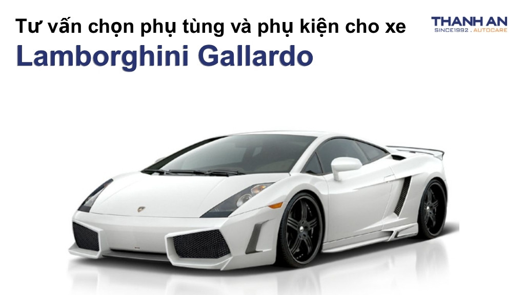 Phụ tùng và phụ kiện xe Lamborghini Gallardo