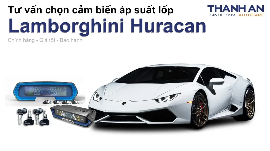 Cảm biến áp suất lốp xe Lamborghini Huracan loại nào tốt? Bảng giá mới nhất
